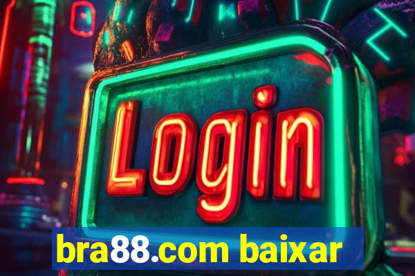 bra88.com baixar